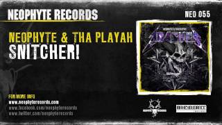 Neophyte & Tha Playah - Snitcher! (NEO055)