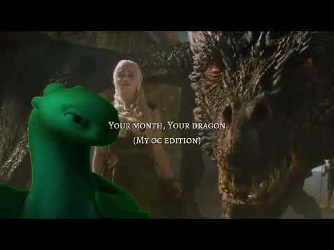Your month, Your dragon (My oc edition)