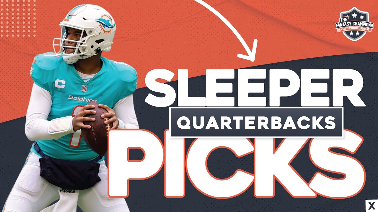 QB SLEEPERS for Fantasy Football 2023 YouTube