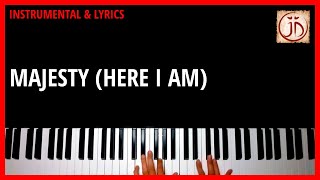 MAJESTY (HERE I AM) - Instrumental & Lyric Video