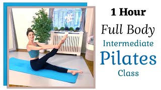 1 HOUR INTERMEDIATE PILATES MAT CLASS | Full Body Slim Down & Sculpt