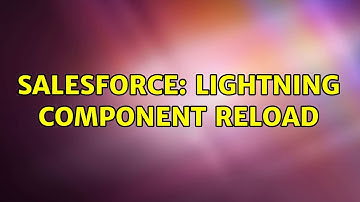 Salesforce: Lightning component reload