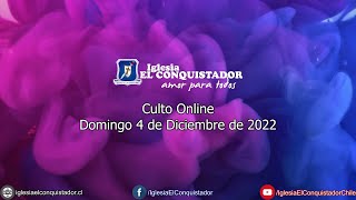 Culto online - Domingo 4 de Diciembre de 2022