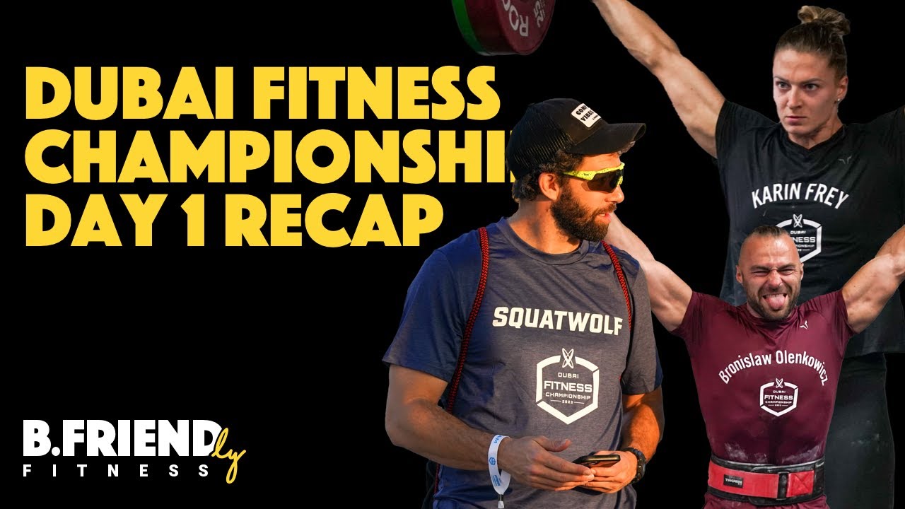 Dubai Fitness Championship Day 1 Recap YouTube