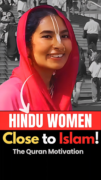 Hindu Woman Was Close to Accepting Islam