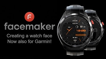 Creating a Watch Face - Now also for Garmin!