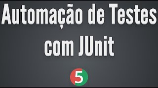 🧪⚙️☕️ #3 Escrevendo TESTES UNITÁRIOS com JUNIT 5 seguindo TDD com NETBEANS 11 (Parte 3)