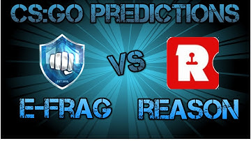 E-Frag vs Reason CS:GO Lounge Prediction 11.08.2015