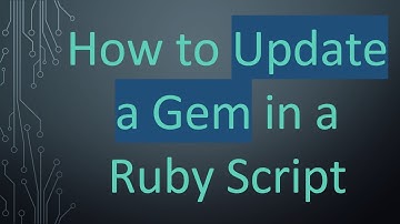 How to Update a Gem in a Ruby Script