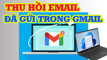 Cách thu hồi email đã gửi trong Gmail đơn giản hiệu quả