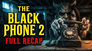 THE BLACK PHONE 2: 10-Minute Recap | The Captor TERRIFIES from the Grave