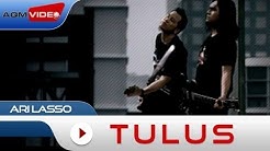 Ari Lasso - Tulus | Official Music Video  - Durasi: 5.04. 