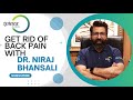 Get rid of back pain with dr niraj bhansali  spinex global