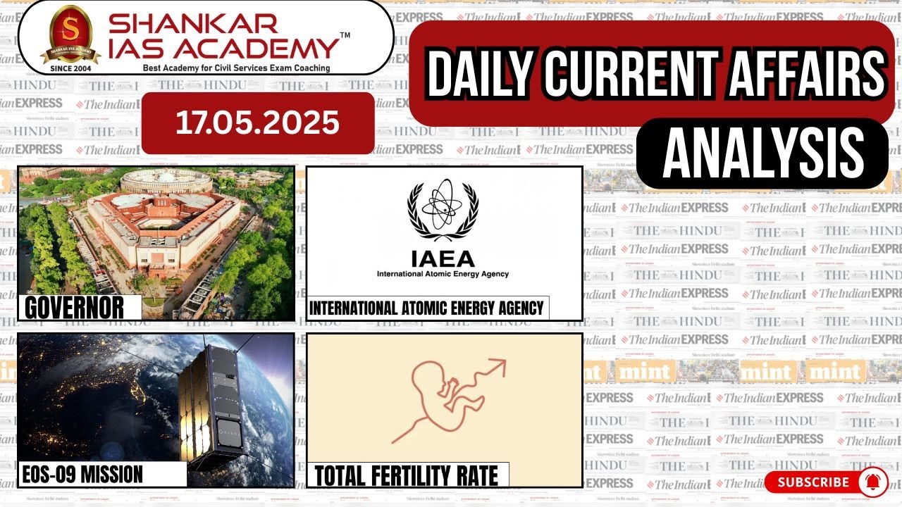 Daily Current Affairs Analysis | May 17, 2025 | Shankar IAS Academy ...