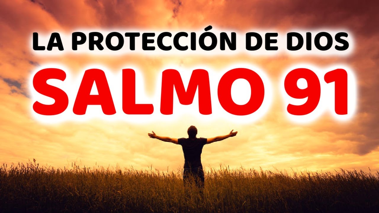 ORACION de Protección Contra Todo Mal con el Salmo 91 - YouTube