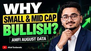 Information Why Small & Mid Cap Funds Are Bullish in 2026 AMFI August Data Guide