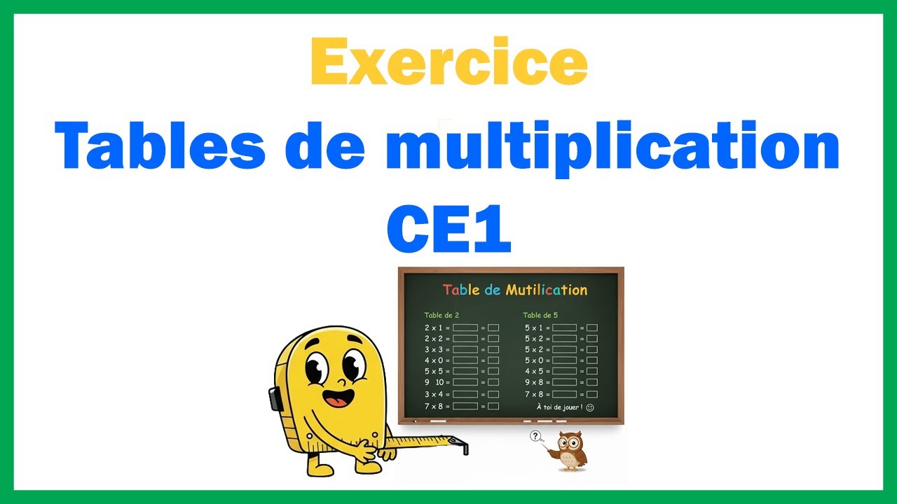 Exercice sur les table de multiplication ce1