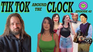 TikTok Around The Clock Episode 42