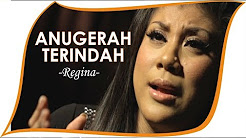 Video Mix - Regina - Anugerah Terindah - Playlist 