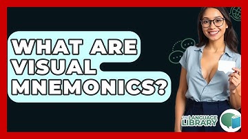 What Are Visual Mnemonics? - The Language Library