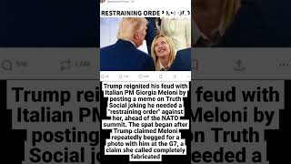 Trump HUMILIATES Meloni Yet Again ? 'Restraining Order' Post Sparks Explosive Row #shorts #news