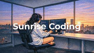 Sunrise Coding Session: Deep Focus background Music for Coding when the sun rises