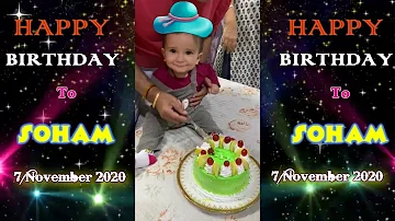 Soham's First Happy Birthday Video(सोहम के पहले जनमदिन का विडिओ )