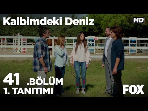 Kalbimdeki Deniz 41. Bölüm 1. Tanıtımı