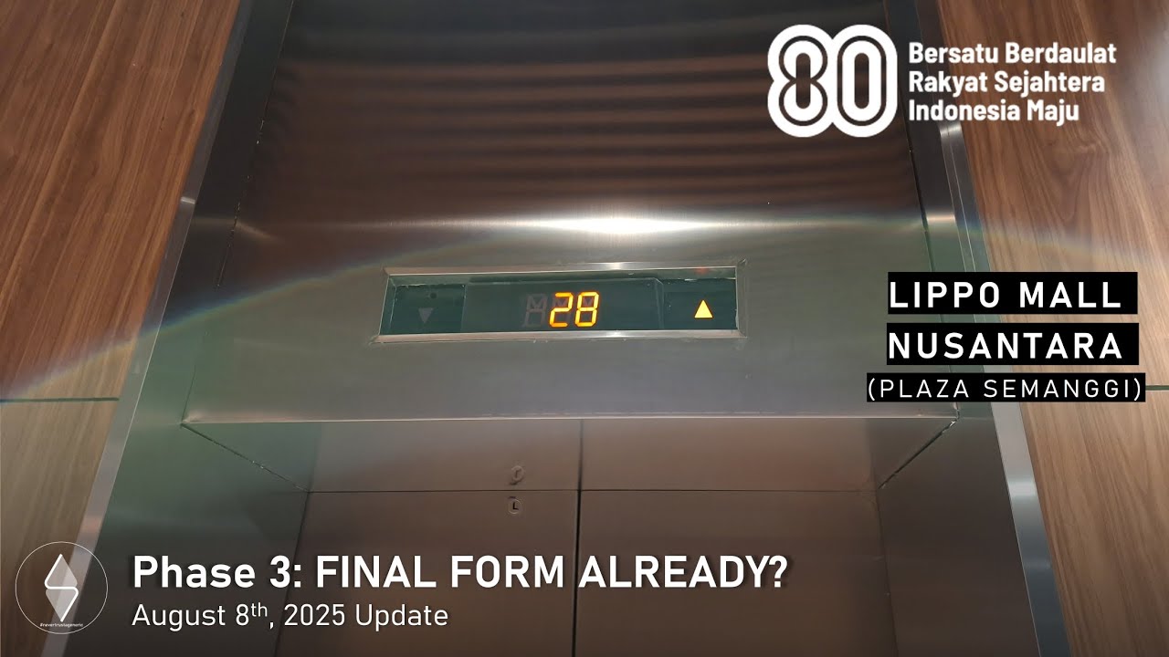 Phase 3: FINAL FORM ALREADY? - Independence Day Special Update of Lippo Mall Nusantara's Lifts