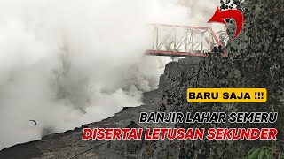 Download Lagu DETIK-DETIK LETUSAN SEKUNDER BANJIR LAHAR SEMERU MP3