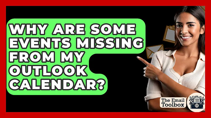 Why Are Some Events Missing From My Outlook Calendar? - TheEmailToolbox.com