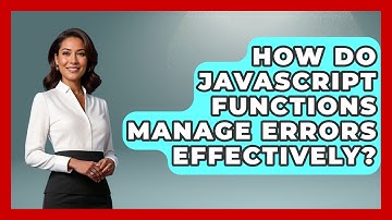 How Do JavaScript Functions Manage Errors Effectively? | JavaScript Toolkit News