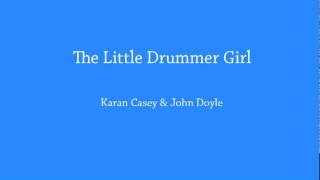 Video-Miniaturansicht von „Karan Casey & John Doyle - The Little Drummer Girl“