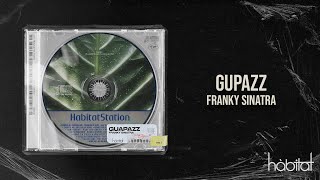 GUPAZZ - Franky Sinatra (Original Mix)
