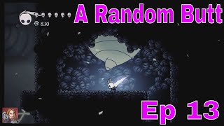 Hollow Knight Episode 13  I Found A Big Butt Hanging From the Ceiling.
