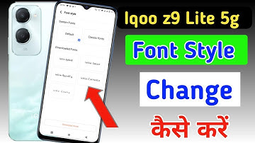 Iqoo z9 Lite 5g font style change | Iqoo z9 Lite 5g me font kaise change kare | Iqoo font setting