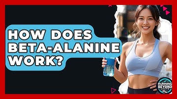 How Does Beta-Alanine Work? - Running Beyond Limits
