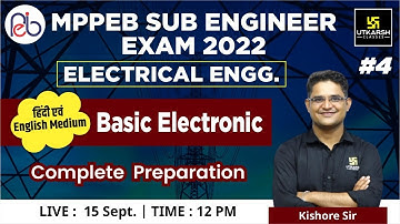 MPPEB Sub Engineer Exam | BASIC ELECTRONICS #4 | Complete Preparation | By Kishore Sir