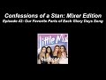 Confessions of a Stan: Mixer Edition Ep 42:  Our Favorite Parts of Each Glory Days Song
