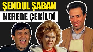 Şendul Şaban Nerede Çekildi | Kemal Sunal Filmleri