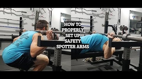 How To Adjust The Safety Spotter Arms Properly On Bench Press And Squats