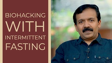Bio-hack Your Body With Intermittent Fasting (English)