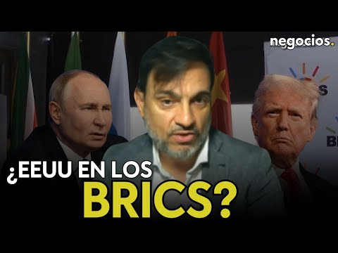 "EEUU deber&iacute;a entrar en los BRICS: Trump estar&iacute;a en su salsa". Emiliano Garc&iacute;a Coso