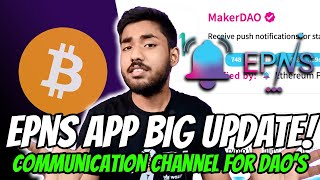 EPNS filling Gaps in Web3 DAO Communication | PUSH Token Big Update 😃