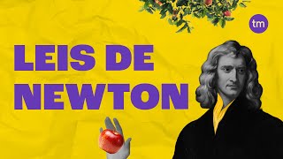 As 3 LEIS DE NEWTON: Resumo em 5 Minutos!