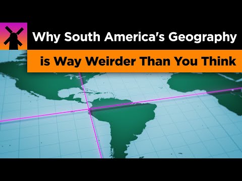 Why South America&rsquo;s Geography is Way Weirder Than You Think