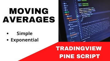 TRADINGVIEW--PINE SCRIPT : MOVING AVERAGES - SIMPLE, EXPONENTIAL  | TUTORIAL.