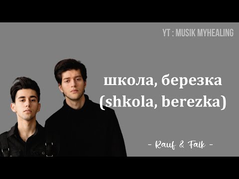 RAUF & FAIK - школа, березка (shkola, berezka) Lyrics Indonesian Translite | MUSIK MYHEALING