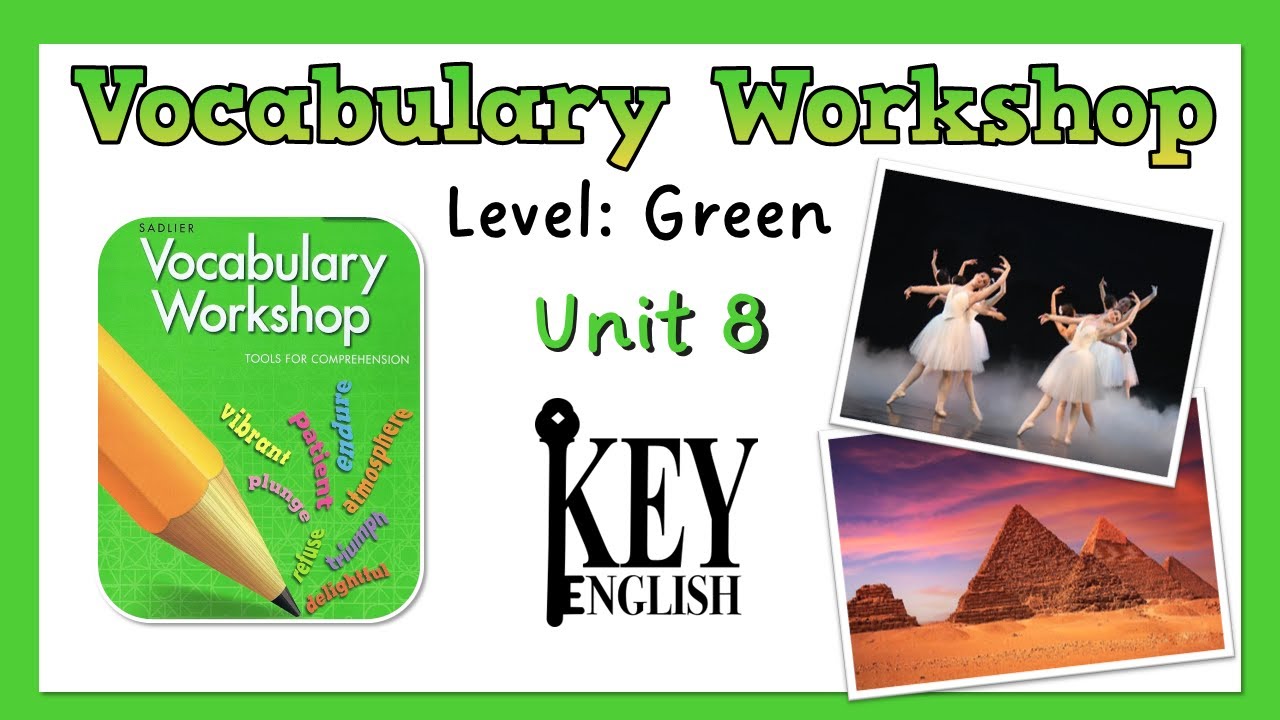 Unit 8 - Vocabulary Workshop (Level Green) 영어 어휘 연습 - YouTube