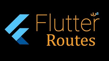 44- Flutter all types of push methods push, pushReplacement, pushAndRemoveUntil and more (Arabic)